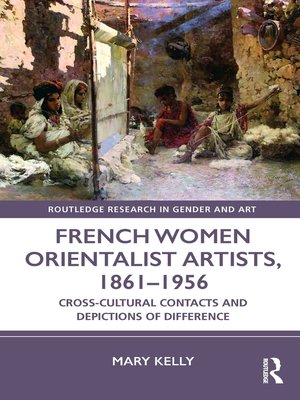 cover image of French Women Orientalist Artists, 1861–1956